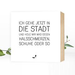 Was gegen Halsschmerzen - Schuhe! wunderbares Holzbild 15x15x2cm