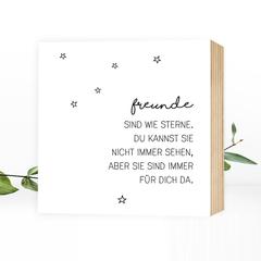 Freunde sind wie Sterne - einzigartiges Holzbild 15x15x2cm