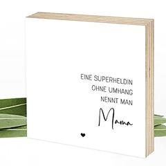 Mama Superheldin - Wunderpixel® Holzbild - 15x15x2cm