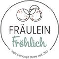 
          Fräulein Fröhlich