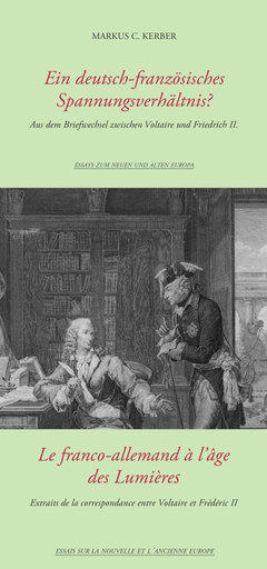 Ein deutsch-französisches Spannungsverhältnis? | Aus dem Briefwechsel zwischen Voltaire und Friedrich II. | Artikelnummer: 978-3-9814942-0-4