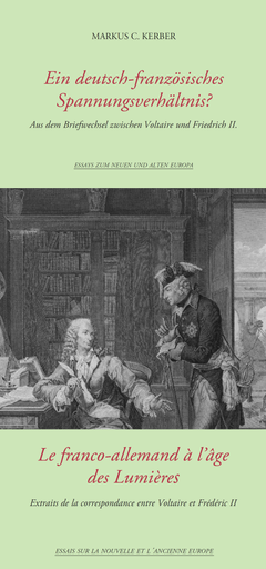 Ein deutsch-französisches Spannungsverhältnis? | Aus dem Briefwechsel zwischen Voltaire und Friedrich II. | Artikelnummer: 978-3-9814942-0-4