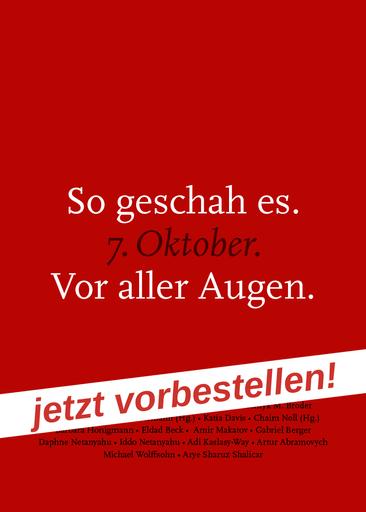 So geschah es. 7. Oktober. Vor aller Augen. |  | Artikelnummer: 978-3-911941-04-4