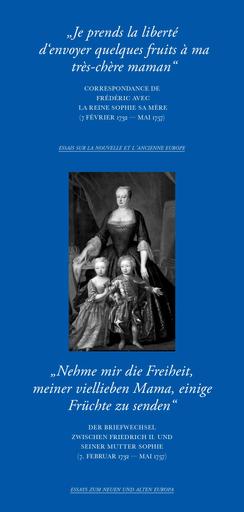 Nehme mir die Freiheit, meiner viellieben Mama, einige Früchte zu senden | Der Briefwechsel zwischen Friedrich II und seiner Mutter Sophie | Artikelnummer: 978-3-9820256-2-9