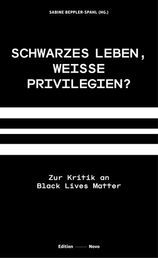 Schwarzes Leben, weiße Privilegien? | Zur Kritik an Black Lives Matter | Artikelnummer: 978-3-944610-77-1