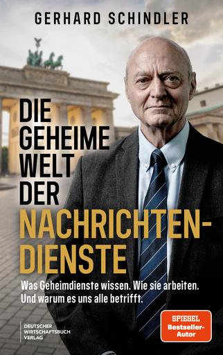 Die geheime Welt der Nachrichtendienste | Was Geheimdienste wissen. Wie sie arbeiten. Und warum es uns alle betrifft. | Artikelnummer: 978-3-69066-288-8
