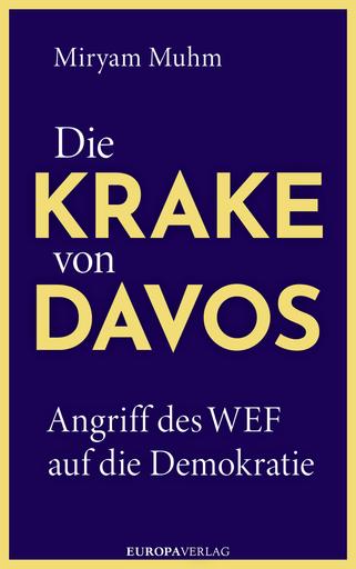 Die Krake von Davos | Angriff des WEF auf die Demokratie | Artikelnummer: 978-3-95890-530-6