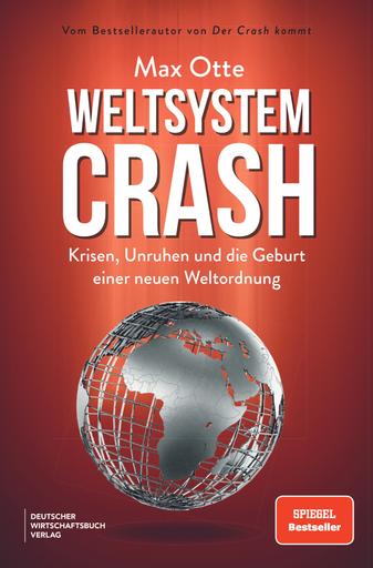 Weltsystemcrash | Krisen, Unruhen und die Geburt einer neuen Weltordnung | Artikelnummer: 978-3-69066-012-9