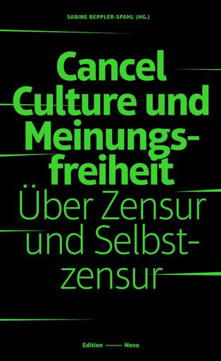 Cancel Culture und Meinungsfreiheit – Über Zensur und Selbstzensur | Über Zensur und Selbstzensur | Artikelnummer: 978-3-944610-89-4