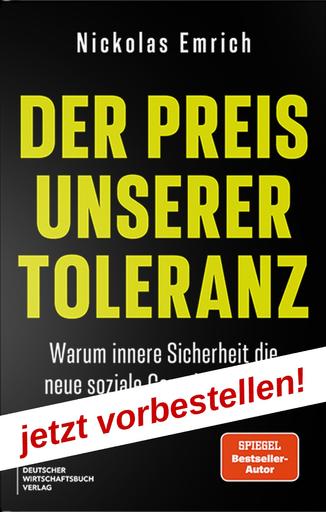 Der Preis unserer Toleranz | Warum innere Sicherheit die neue soziale Gerechtigkeit ist | Artikelnummer: 978-3-69066-278-9