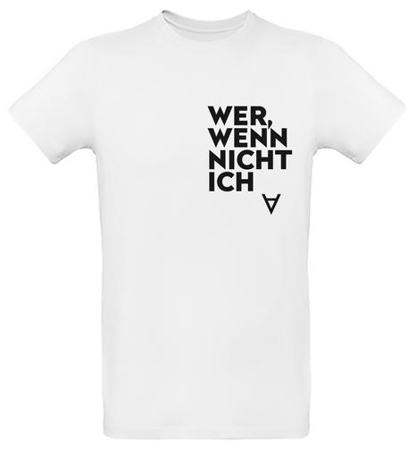 „Wer, wenn nicht ich“ T-Shirt, weiß | Rundhals-Ausschnitt, Unisex | Artikelnummer: TSU-WHL00-WERWE
