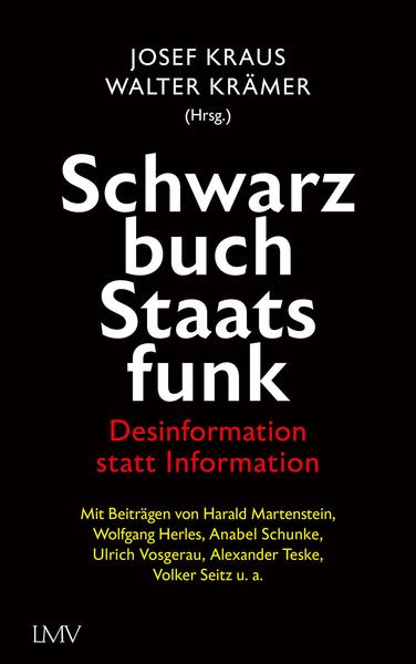 Beitragsbild Schwarzbuch Staatsfunk – Josef Kraus, Walter Krämer
