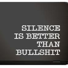 SILENCE IS BETTER THAN BULLSHIT Notebook Sticker  von Urban ART Berlin