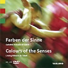 Farben der Sinne – Gelebte Rituale in Tibet