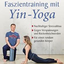 Bennewitz, D: Faszientraining mit Yin-Yoga