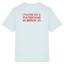 T-Shirt "I played on a playground in Berlin" ICE BLUE von Heipl Berlin