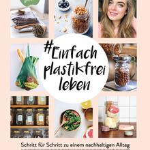 Einfach plastikfrei leben von Verlag Suedwest Verlag