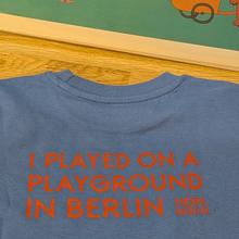 Kids T- Shirt "I Played on a Playground in Berlin", Blue von Heipl Berlin