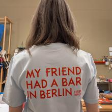 T-Shirt My Friend Had A Bar In Berlin Blue Ice von Heipl Berlin