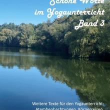 Schöne Worte im Yogaunterricht - Band 3