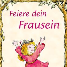 Elfenhelfer Feiere dein Frausein von Silberschnur