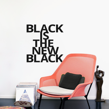 BLACK IS THE NEW BLACK Wandtattoo Spruch Schrift von Urban ART Berlin