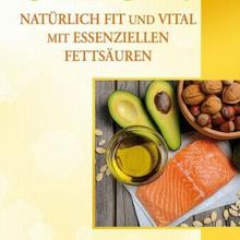 Omega-3    Natürlich fit und vital mit essenziellen Fettsäuren 