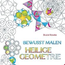 Bewusst malen - Heilige Geometrie von Verlag Silberschnur