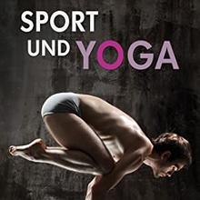 Haich, E: Sport und Yoga
