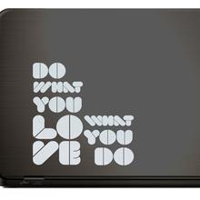 Notebook Sticker LOVE WHAT YOU DO Laptop Aufkleber  von Urban ART Berlin
