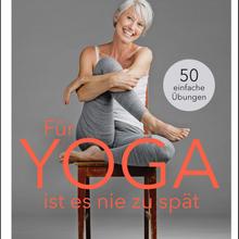 Schei, B: Für Yoga ist es nie zu spät
