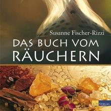 Fischer-Rizzi, S: Buch v. Räuchern