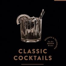 Table Book "Classic Cocktails" von Cihan Anadologlu