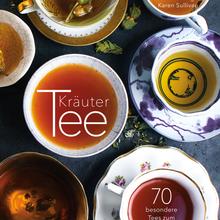 Kräutertee: 70 besondere Tees zum Selbermischen von Hallwag  Verlag